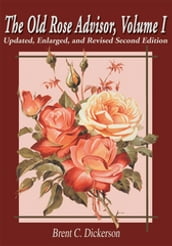 The Old Rose Advisor, Volume I