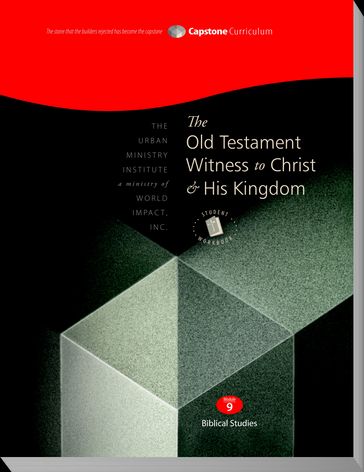 The Old Testament Witness to Christ and His Kingdom, Student Workbook - Rev. Dr. Don L. Davis