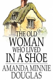 The Old Woman Who Lived in a Shoe