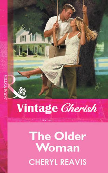 The Older Woman (Mills & Boon Vintage Cherish) - Cheryl Reavis