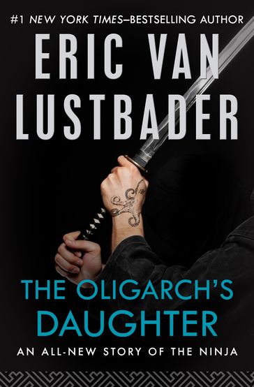 The Oligarch's Daughter - Eric Van Lustbader