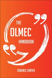 The Olmec Handbook - Everything You Need To Know About Olmec