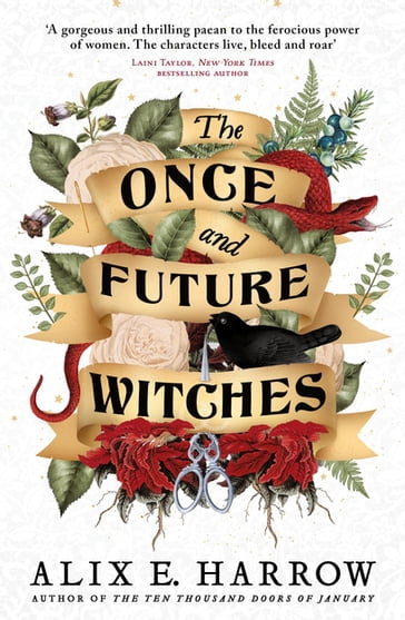 The Once and Future Witches - Alix E. Harrow