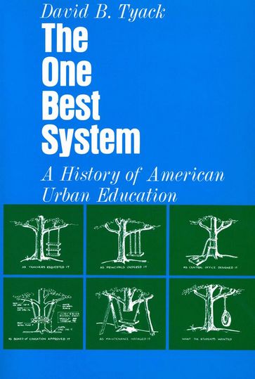 The One Best System - David B. Tyack
