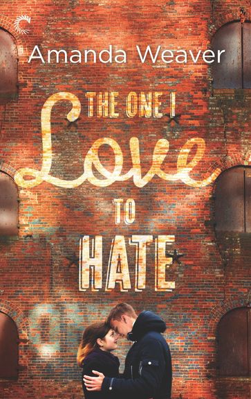 The One I Love to Hate - Amanda Weaver