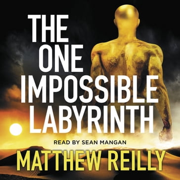 The One Impossible Labyrinth - Matthew Reilly