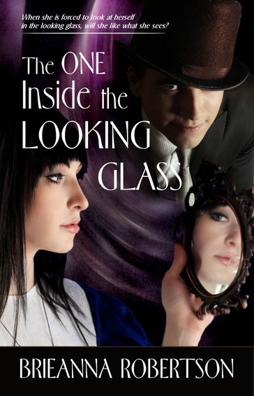 The One Inside the Looking Glass - Brieanna Robertson