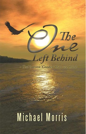 The One Left Behind - Michael Morris