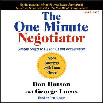 The One Minute Negotiator - Don Hutson - Lucas George