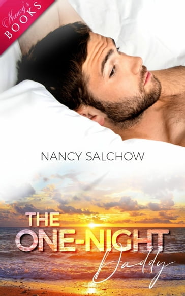The One-Night-Daddy - Nancy Salchow