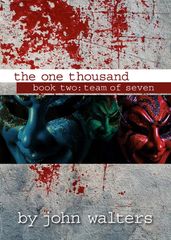The One Thousand: Book Two: Team of Seven