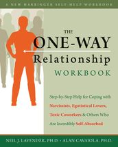 The One-Way Relationship Workbook