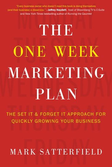 The One Week Marketing Plan - Mark Satterfield