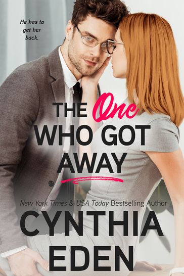 The One Who Got Away - Cynthia Eden