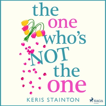 The One Who's Not the One - Keris Stainton