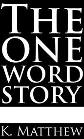 The One Word Story