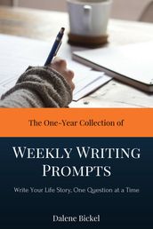 The One-Year Collection of Weekly Writing Prompts