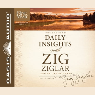 The One Year Daily Insights with Zig Ziglar - Zig Ziglar - Dwight Reighard