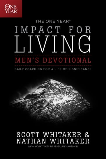 The One Year Impact for Living Men's Devotional - Nathan Whitaker - Scott Whitaker