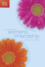 The One Year Women s Friendship Devotional