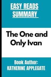 The One and Only Ivan By KATHERINE APPLEGATE