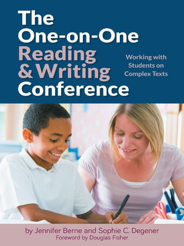 The One-on-One Reading and Writing Conference - Jennifer Berne - Sophie C. Degener