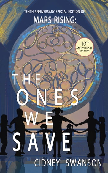 The Ones We Save - Cidney Swanson