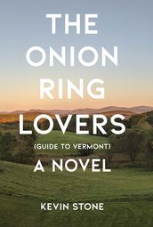 The Onion Ring Lovers (Guide to Vermont)