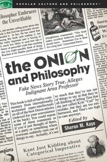 The Onion and Philosophy - Sharon M. Kaye