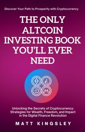 The Only Altcoin Investing Book You ll Ever Need