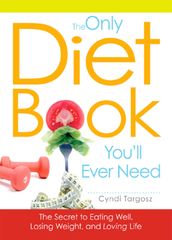 The Only Diet Book You ll Ever Need