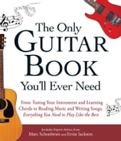The Only Guitar Book You ll Ever Need