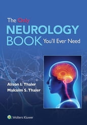 The Only Neurology Book You ll Ever Need