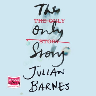 The Only Story - Julian Barnes