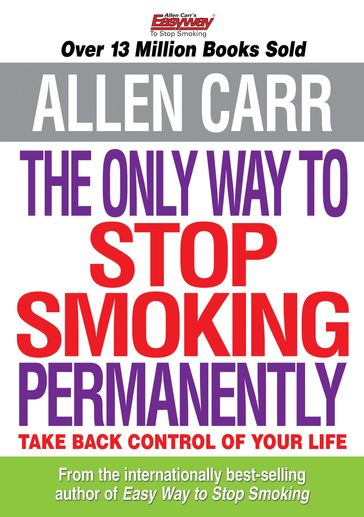 The Only Way to Stop Smoking Permanently - Carr Allen