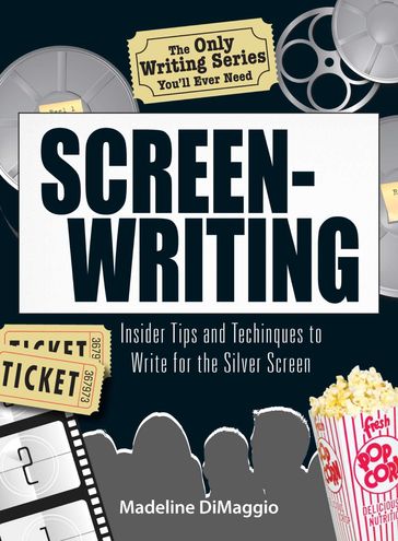 The Only Writing Series You'll Ever Need Screenwriting - Madeline Dimaggio