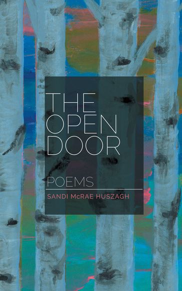 The Open Door - Sandi McRae Huszagh