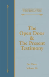 The Open Door & The Present Testimony