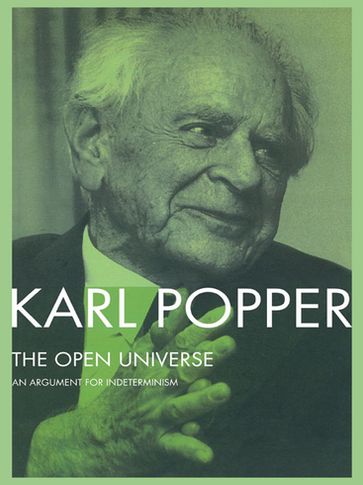 The Open Universe - Karl Popper