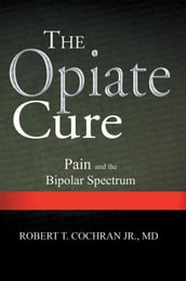 The Opiate Cure