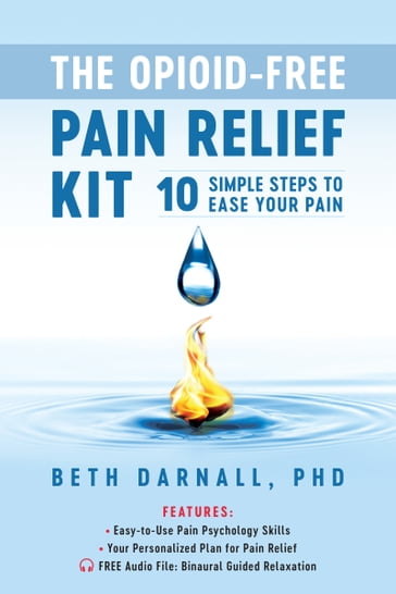 The Opioid-Free Pain Relief Kit - Beth Darnall