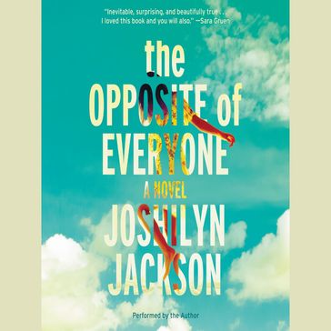 The Opposite of Everyone - Joshilyn Jackson