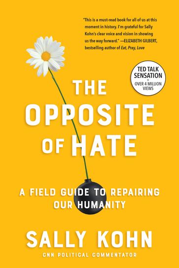 The Opposite of Hate - Sally Kohn