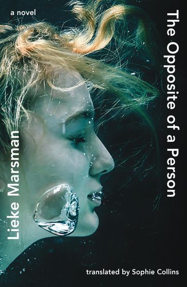 The Opposite of a Person - Lieke Marsman