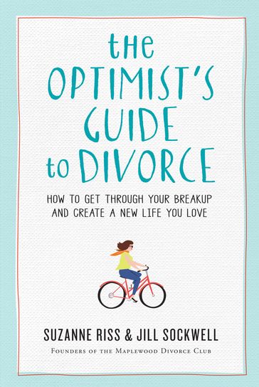The Optimist's Guide to Divorce - Jill Sockwell - Suzanne Riss