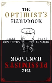 The Optimist s/Pessimist s Handbook