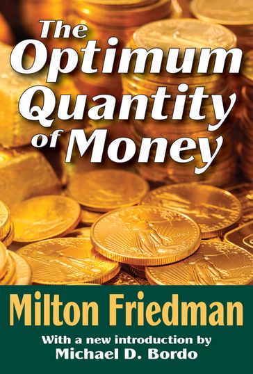 The Optimum Quantity of Money - Milton Friedman