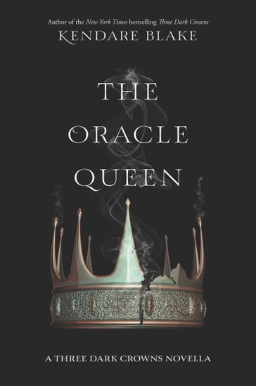 The Oracle Queen - Kendare Blake