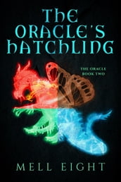 The Oracle s Hatchling