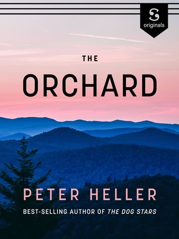 The Orchard - Peter Heller